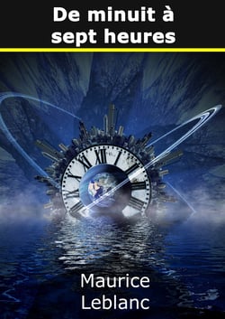 Arsène Lupin: De minuit à sept heures