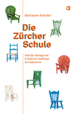 Die Zürcher Schule - Und der Kampf um Friedrich Lieblings Vermächtnis