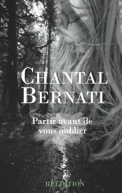 Partir avant de vous oublier - Nouvelle édition
