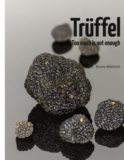 Trüffel - Too much is not enough