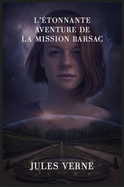 L'étonnante aventure de la mission Barsac