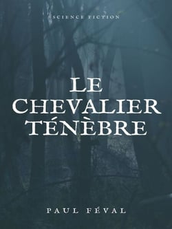 Le Chevalier Ténèbre