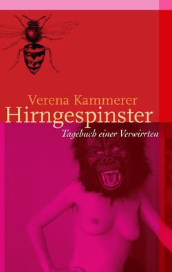 Hirngespinster - Tagebuch einer Verwirrten