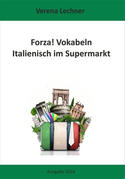 Forza! Vokabeln - Italienisch im Supermarkt