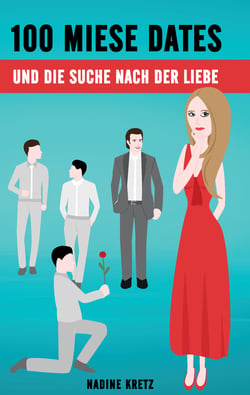 100 miese Dates - und die Suche nach der Liebe