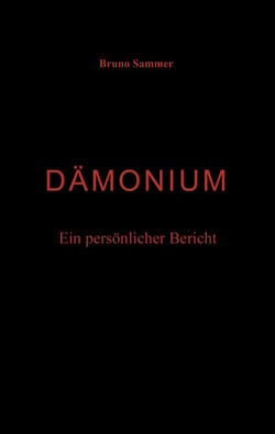 Dämonium - Ein persönlicher Bericht