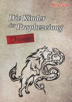 Die Kinder der Prophezeiung - Dämon