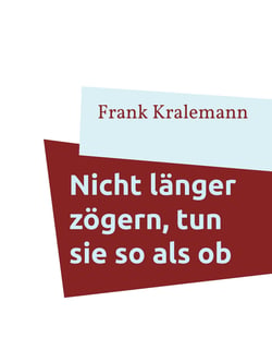 Nicht länger zögern, tun sie so als ob - Wie Sie die Sicherheit zum Handeln bekommen