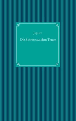 Die Schritte aus dem Traum