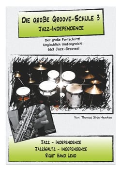 Die große Groove-Schule 3 - Jazz Independence