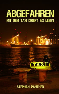 Abgefahren - Mit dem Taxi direkt ins Leben