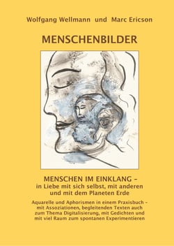 MENSCHENBILDER - Aquarelle und Aphorismen in einem Praxisbuch