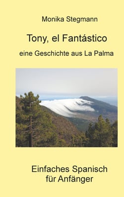 Tony el Fantástico - Spanischlesebuch für Anfänger