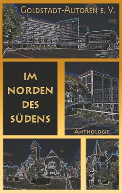 Im Norden des Südens - Anthologie
