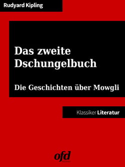 Das zweite Dschungelbuch - Neu bearbeitet und übersetzt