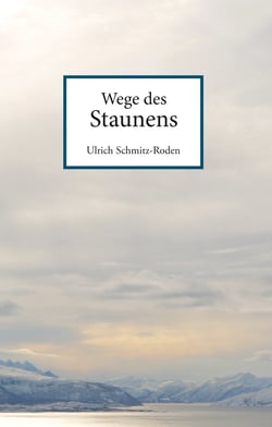 Wege des Staunens