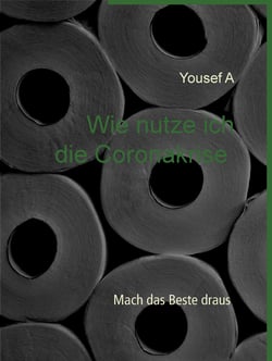 Wie nutze ich die Coronakrise - Mach das Beste draus