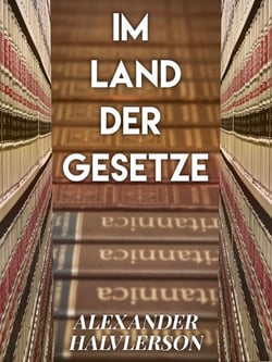 Im Land der Gesetze