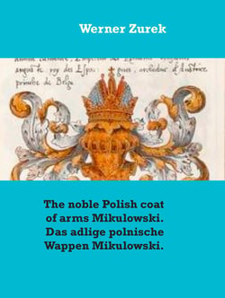 The noble Polish coat of arms Mikulowski. Das adlige polnische Wappen Mikulowski.