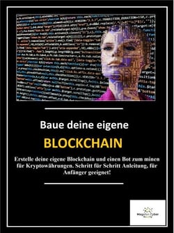 EIGENE Blockchain und Smart Contract's erstellen - Für Anfänger geeignet, Schritt für Schritt Erklärung