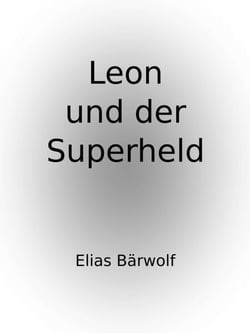 Leon und der Superheld