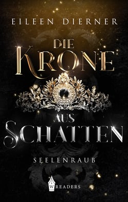 Die Krone aus Schatten - Seelenraub