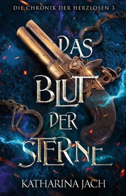 Das Blut der Sterne - Die Chronik der Herzlosen 3