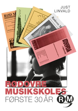 Rødovre Musikskoles første 30 år - 1974-2004