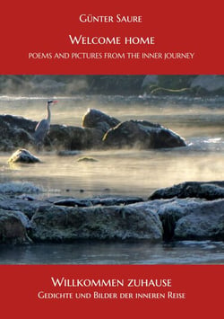 Willkommen zu Hause / Welcome home - Gedichte und Bilder der inneren Reise