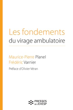 Les fondements du virage ambulatoire - Pour une réforme de notre système de santé