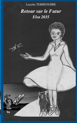 Retour sur le Futur - Elsa 2035