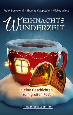 Weihnachtswunderzeit - Kleine Geschichten zum großen Fest