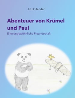 Abenteuer von Krümel und Paul - Eine ungewöhnliche Freundschaft