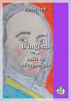 L'Ingénu - suivi de : Micromégas