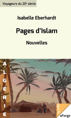 Pages d'Islam. Nouvelles