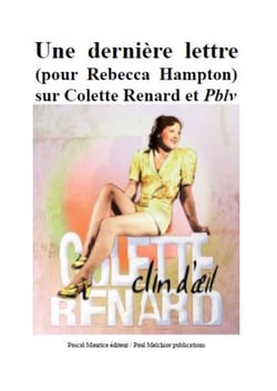 Une dernière lettre - (pour Rebecca Hampton) sur Colette Renard et Pblv