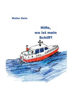 Hilfe, wo ist mein Schiff? - Freud und Leid eines Skippers und Vercharterers