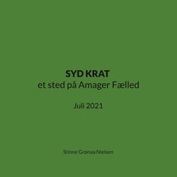 SYD KRAT et sted på Amager Fælled - Juli 2021