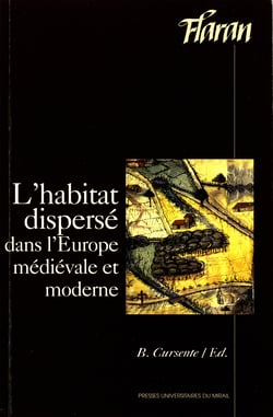 L’habitat dispersé - Dans l’Europe médiévale et moderne