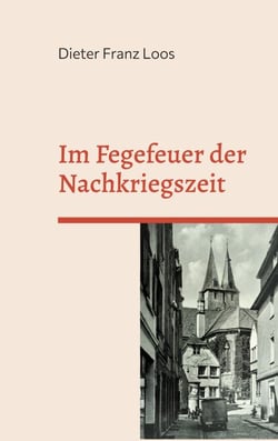 Im Fegefeuer der Nachkriegszeit - Erzählungen aus der Iserlohner Altstadt