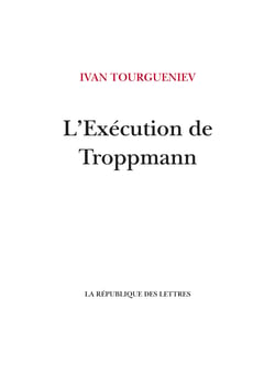 L'Exécution de Troppmann : Ivan Tourguéniev - 3612223438118 ...