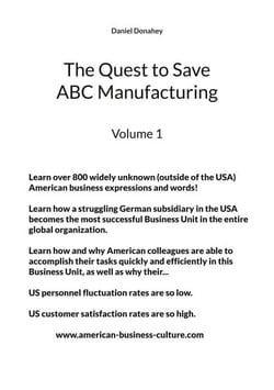 The Quest to Save ABC Manufacturing - Volume 1