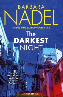 The Darkest Night (Ikmen Mystery 26) - Inspiration for THE TURKISH DETECTIVE, BBC Two's sensational new crime drama