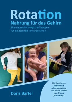 Rotation - Nahrung für das Gehirn - Eine neurophysiologische Therapie für die gesunde Tonusregulation
