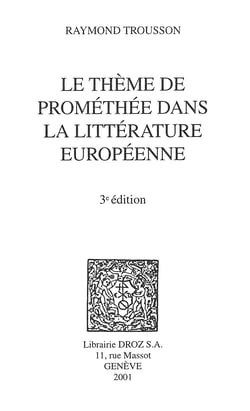Le Thème de Prométhée dans la littérature européenne