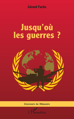 Jusqu’où les guerres ?