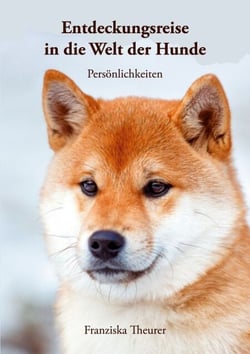 Entdeckungsreise in die Welt der Hunde - Persönlichkeiten