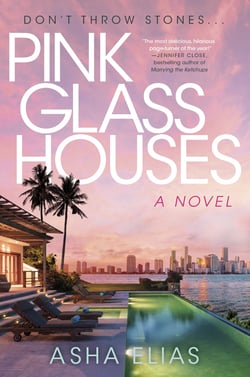 Pink Glass Houses - A Novel