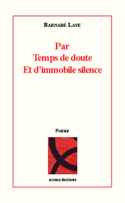Par temps de doute - Et d'immobile silence