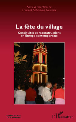 La fête du village - Continuités et reconstructions en Europe contemporaine